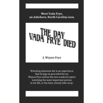 The Day Vada Frye Died