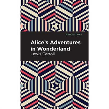 Alice’s Adventures in Wonderland
