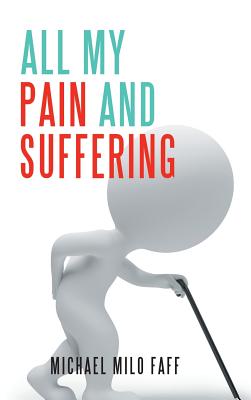 All My/Our Pain and Suffering