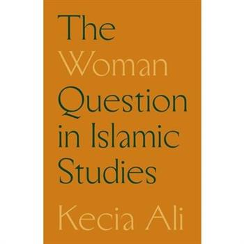 The Woman Question in Islamic Studies