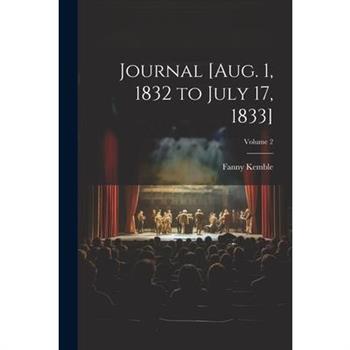 Journal [Aug. 1, 1832 to July 17, 1833]; Volume 2