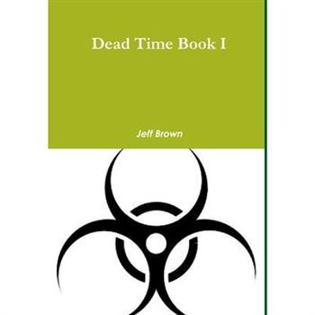 Dead Time Book I