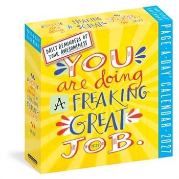 You Are Doing a Freaking Great Job Page-A-Day(r) Calendar 2027