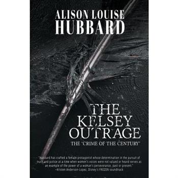 The Kelsey Outrage