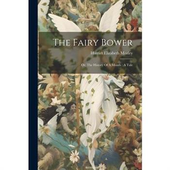 The Fairy Bower