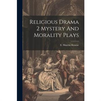 Religious Drama 2 Mystery And Morality Plays