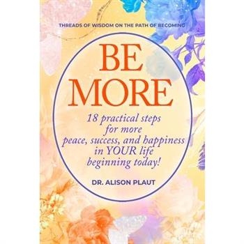 Be More