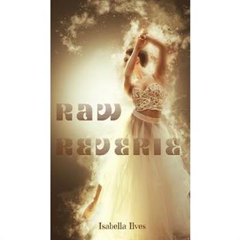 Raw Reverie
