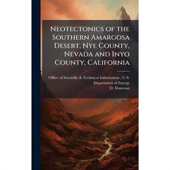 Neotectonics of the Southern Amargosa Desert, Nye County, Nevada and Inyo County, California