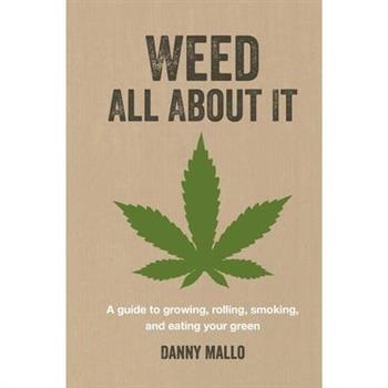 Weed All about It
