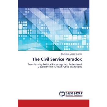The Civil Service Paradox