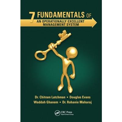7 Fundamentals of an Operationally Excellent Management System