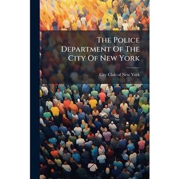 The Police Department Of The City Of New York