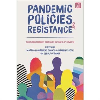 Pandemic Policies and Resistance