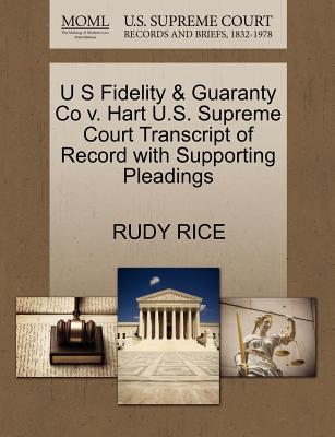 U S Fidelity & Guaranty Co V. Hart U.S. Supreme Court Transcript of Record with Supporting Pleadings