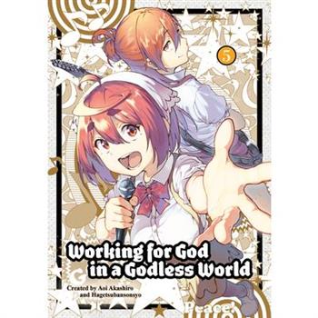 Working for God in a Godless World Vol. 5