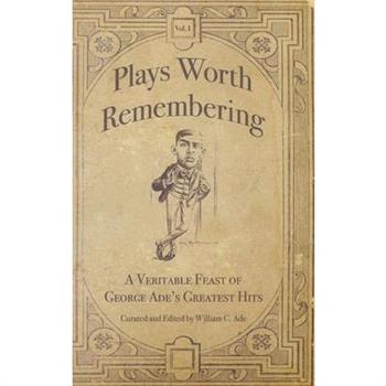 Plays Worth Remembering - Volume 1