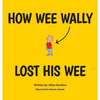 How Wee Wally Lost His Wee