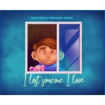 I lost someone I love