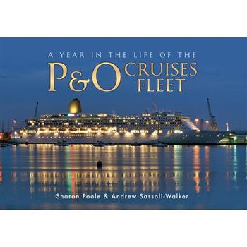 A Year in the Life of the P & O Cruises Fleet