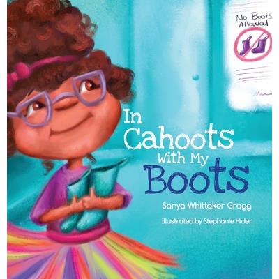 In Cahoots With My Boots