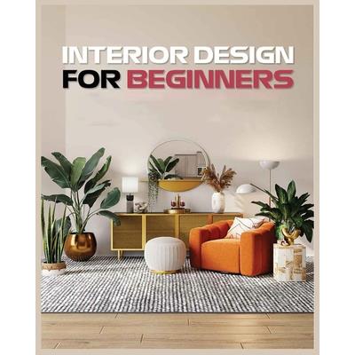 Interior Design for Beginners