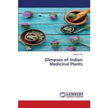 Glimpses of Indian Medicinal Plants