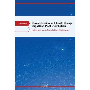 Climate Limits and Climate Change Impacts on Plant Distribution Climate Limits and Climate Change Impacts on Plant Distribution