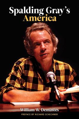 Spalding Gray’s America