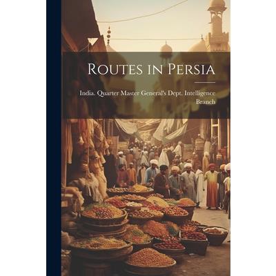 Routes in Persia