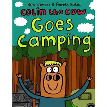 Colin the Cow Goes Camping