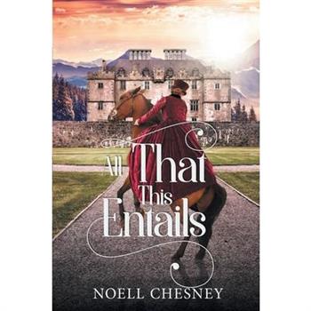 All That This Entails