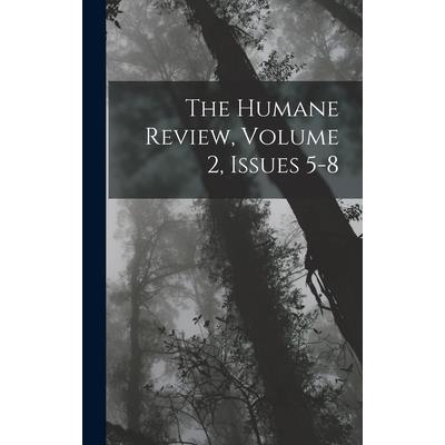 The Humane Review, Volume 2, issues 5-8