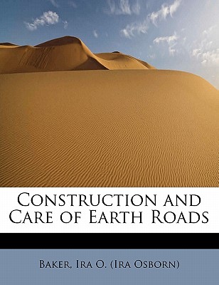 Construction and Care of Earth Roads