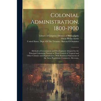Colonial Administration, 1800-1900