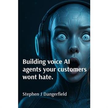 Building voice AI agents your customers won't hate.