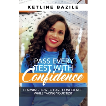 Pass Every Test With Confidence