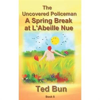 A Spring Break at L'Abeille Nue