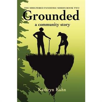 Grounded, 2