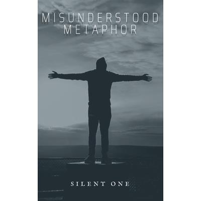 Misunderstood Metaphor