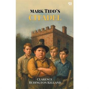 Mark Tidd's Citadel