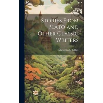Stories From Plato and Other Classic Writers