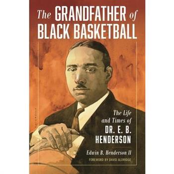 The Grandfather of Black Basketball