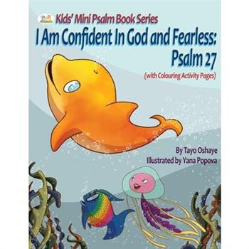 I Am Confident In God and Fearless