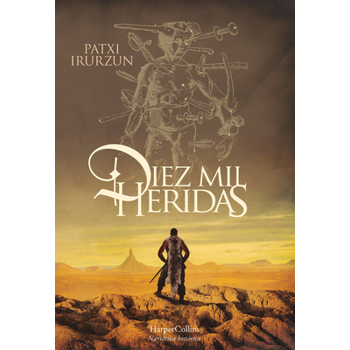 Diez Mil Heridas (Ten Thousand Wounds - Spanish Edition)