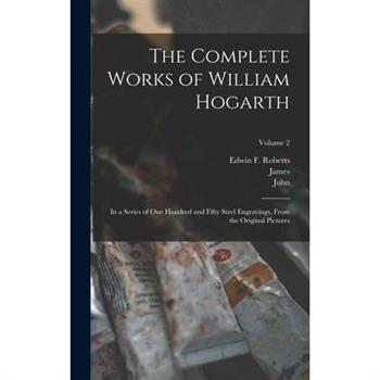 The Complete Works of William Hogarth
