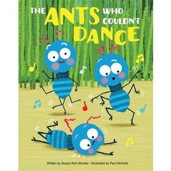 The Ants Who Couldn’t Dance