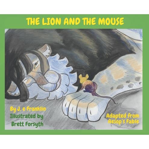 The Lion and the Mouse
