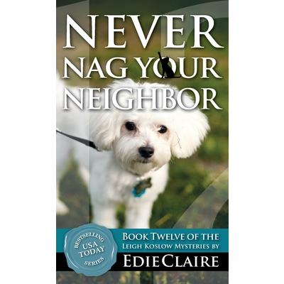 Never Nag Your Neighbor