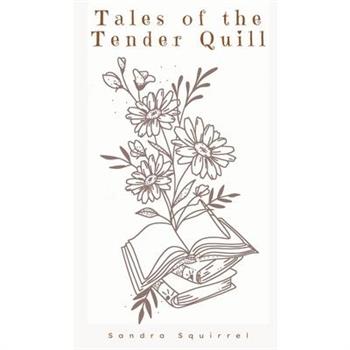Tales of the Tender Quill